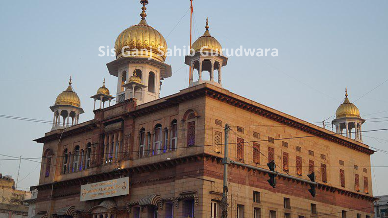 Sis Ganj Sahib Gurudwara